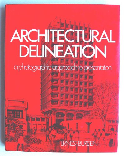 Beispielbild fr Architectural delineation;: A photographic approach to presentation zum Verkauf von Books From California
