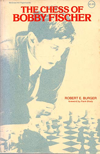Stock image for The Chess of Bobby Fischer for sale by Jay W. Nelson, Bookseller, IOBA