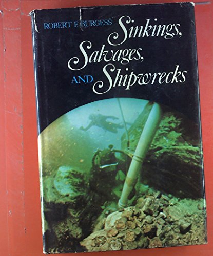 Imagen de archivo de Sinkings, Salvages, and Shipwrecks a la venta por Better World Books