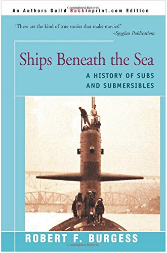 Beispielbild fr Ships Beneath the Sea: A History of Subs and Submersibles zum Verkauf von Zoom Books Company