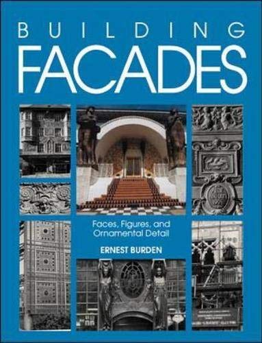 Stock image for Building Facades: Faces, Figures, and Ornamental Details for sale by Jeff Stark