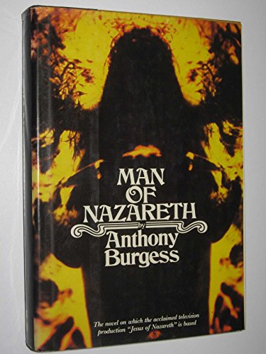 Man of Nazareth a Novel (9780070089624) by Burgess, Anthony