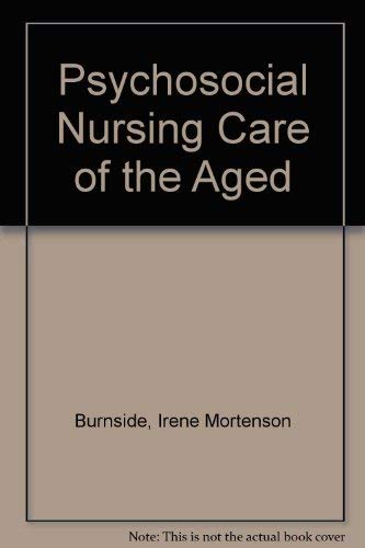 Stock image for PSYCHOLOGICAL NURSING CARE OF THE AGED for sale by Dromanabooks