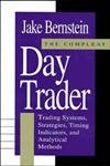 Imagen de archivo de The Compleat Day Trader: Trading Systems, Strategies, Timing Indicators and Analytical Methods a la venta por medimops