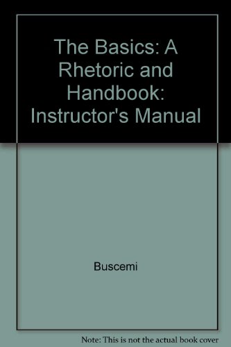 Imagen de archivo de Instructor's Manual to Accompany The Basics: A Rhetoric and Handbook a la venta por Top Notch Books