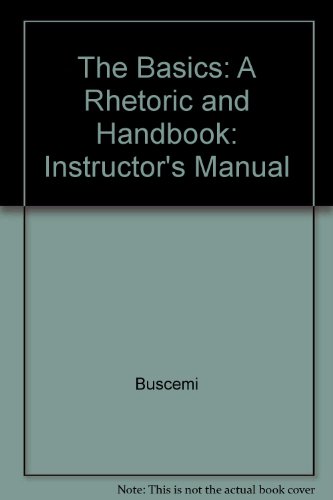 Stock image for Instructor's Manual to Accompany The Basics: A Rhetoric and Handbook for sale by Top Notch Books