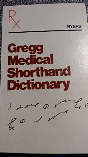 Stock image for Gregg Medical Shorthand Dictionary for Secretaries, Stenographers, Typists, and Students for sale by GoldenWavesOfBooks