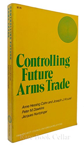 Beispielbild fr Controlling future arms trade (1980s project/Council on Foreign Relations) zum Verkauf von Wonder Book