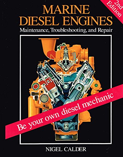 Beispielbild fr Marine Diesel Engines: Maintenance, Troubleshooting, and Repair zum Verkauf von Seattle Goodwill