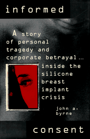 9780070096257: Informed Consent: A Personal Story of Tragedy and Corporate Betrayal