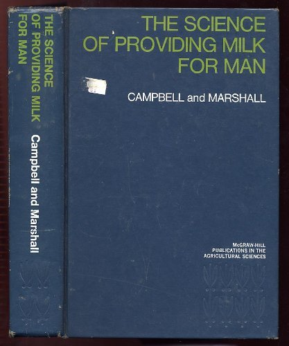 Beispielbild fr The Science of Providing Milk for Man (McGraw-Hill publications in the agricultural sciences) zum Verkauf von Wonder Book