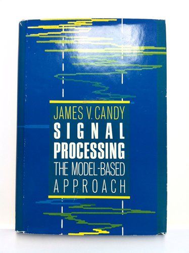 9780070097254: Signal Processing - The Model-based Approach (MCGRAW HILL SERIES IN ELECTRICAL AND COMPUTER ENGINEERING)