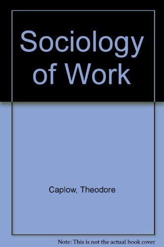 Imagen de archivo de Sociology of Work a la venta por Better World Books