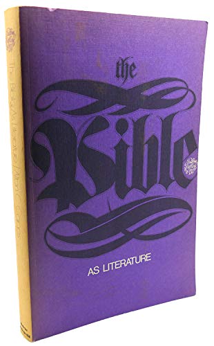 Stock image for The Bible as literature (Patterns in literary art series) for sale by Wonder Book