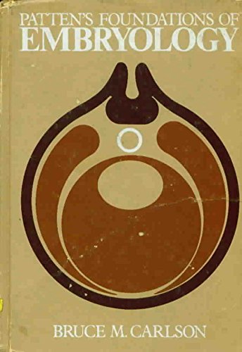 Beispielbild fr Patten's Foundations of Embryology (McGraw-Hill series in organismic biology) zum Verkauf von Wonder Book