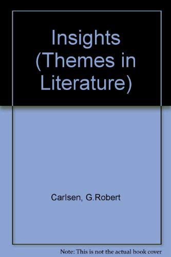 Imagen de archivo de Insights: themes in literature (Themes and writers series) a la venta por Wonder Book