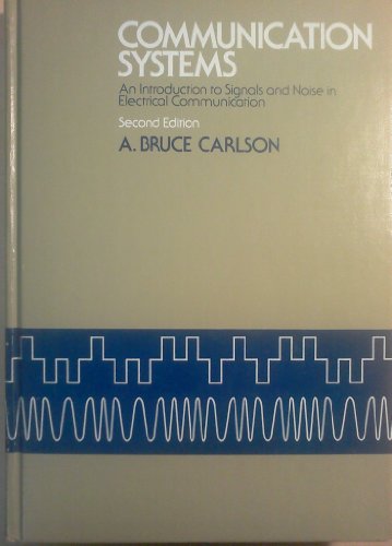 9780070099579: Communication Systems: Introduction to Signals and Noise in Electrical Communication (Electrical Engineering)