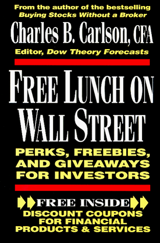 Beispielbild fr Free Lunch on Wall Street : Perks, Freebies, and Giveaways for Investors zum Verkauf von Better World Books