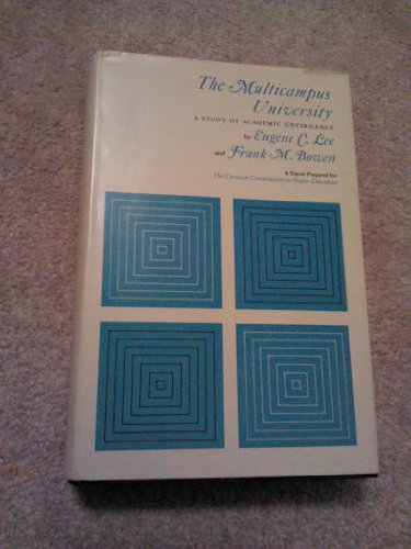 9780070100329: Title: The Multicampus University A Study of Academic Gov