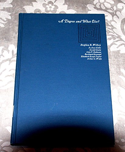 Beispielbild fr Degree and What Else? Correlates and Consequences of a College Education zum Verkauf von Better World Books