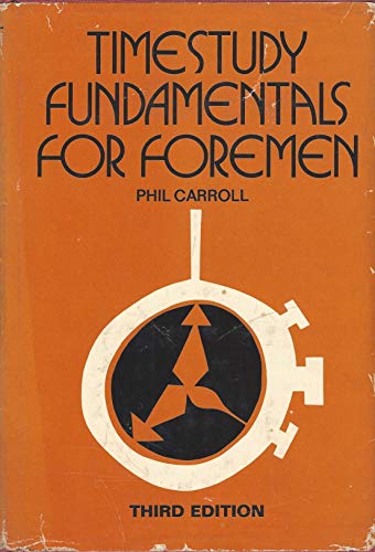 9780070101456: Time Study Fundamentals for Foremen