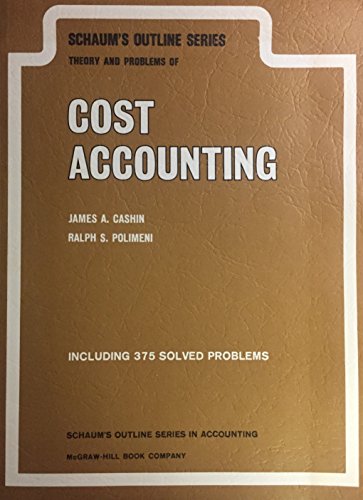 Imagen de archivo de Schaum's outline of theory and problems of cost accounting (Schaum's outline series in accounting) (Pt. 1) a la venta por Wonder Book