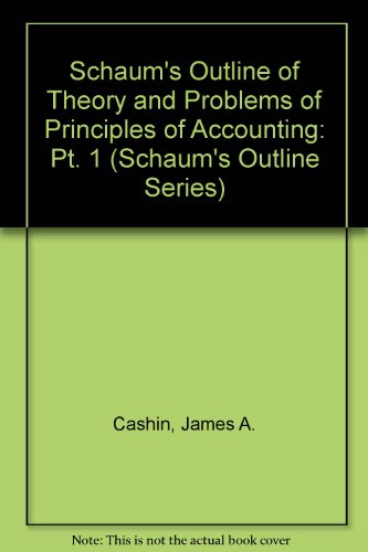 9780070102514: Schaum's Outline of Theory and Problems of Principles of Accounting: Pt. 1 (Schaum's Outline Series)