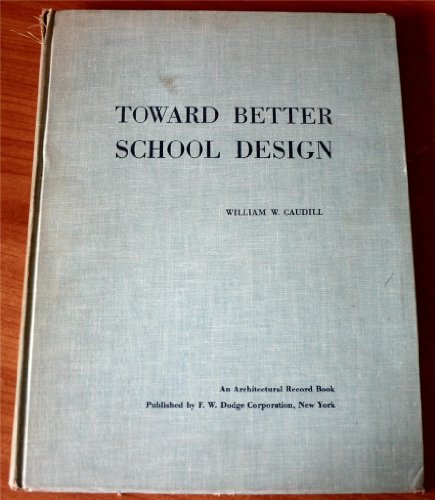 Imagen de archivo de Toward Better School Design a la venta por Books Do Furnish A Room