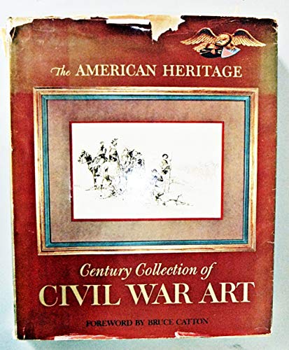 Stock image for THE AMERICAN HERITAGE CENTURY COLLECTION OF CIVIL WAR ART for sale by Russ States