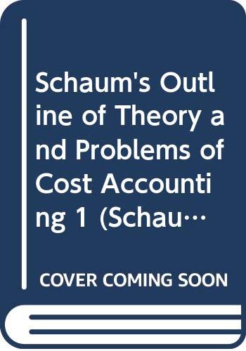 Stock image for Schaum's Outline of Theory and Problems of Cost Accounting 1 (Schaum's Outlines) (Pt.1) for sale by Open Books