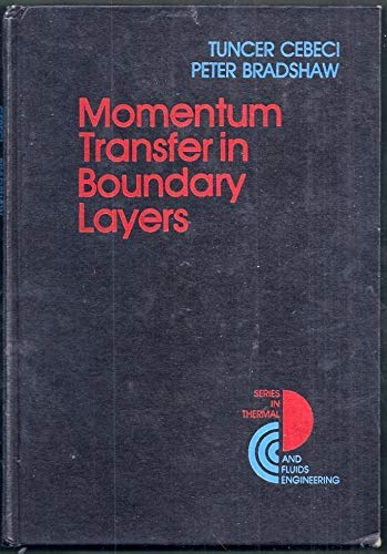 Momentum Transfer in Boundary Layers (Schaum's Solved Problems) (9780070103009) by Cebeci, Tuncer; Bradshaw, Peter