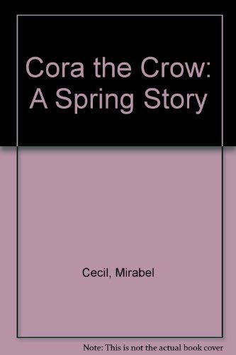 Beispielbild fr Cora the Crow: A Spring Story zum Verkauf von medimops