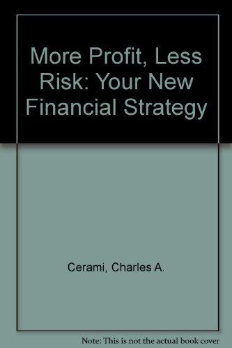 Stock image for MORE PROFIT, LESS RISK: YOUR NEW FINANCIAL STRATEGY for sale by Russ States