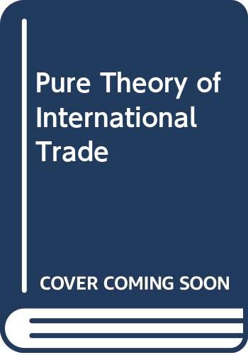 Imagen de archivo de Pure Theory of International Trade a la venta por Basement Seller 101