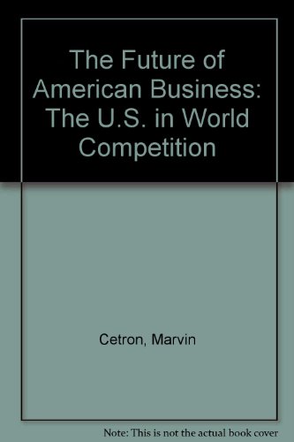 9780070103559: The Future of American Business: The U.S. in World Competition