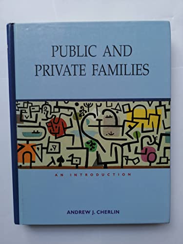 Imagen de archivo de Public and Private Families: An Introduction a la venta por Wonder Book