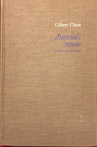 America's music, from the pilgrims to the present