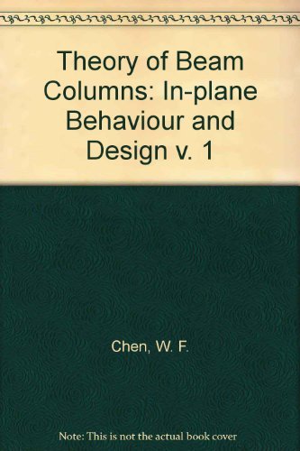 9780070107540: In-plane Behaviour and Design (v. 1) (Theory of Beam Columns)