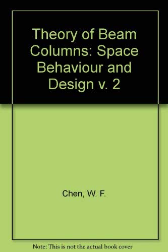 9780070107595: Space Behaviour and Design (v. 2) (Theory of Beam Columns)