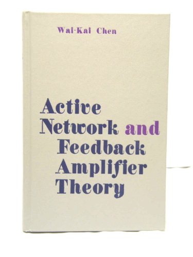 Stock image for Active Network and Feedback Amplifier Theory for sale by ThriftBooks-Dallas