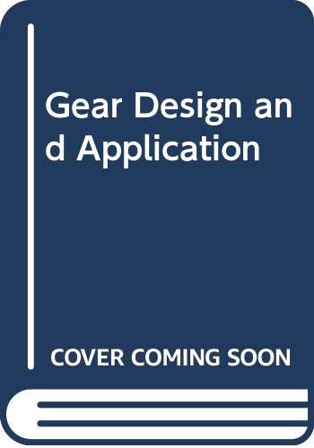 Stock image for Gear Design & Application for sale by ThriftBooks-Atlanta