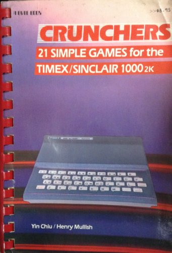 Crunchers: 21 Simple Games for the Timex, Sinclair 1000 2K