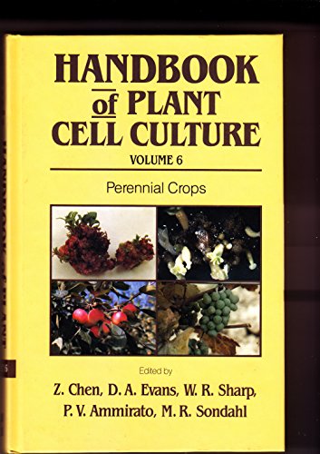 Beispielbild fr Handbook of Plant Cell Culture, Volume 6: Perennial Crops zum Verkauf von Zubal-Books, Since 1961