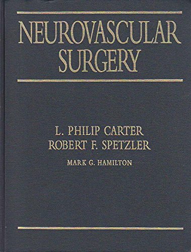 Neurovascular Surgery (9780070110205) by Carter, L. Phillip; Spetzler, Robert F.