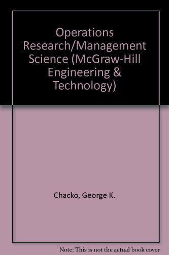 Operations Research/Management Science: Case Studies in Decision Making Under Structured Uncertainty (Mcgraw Hill Engineering and Technology Management Series)