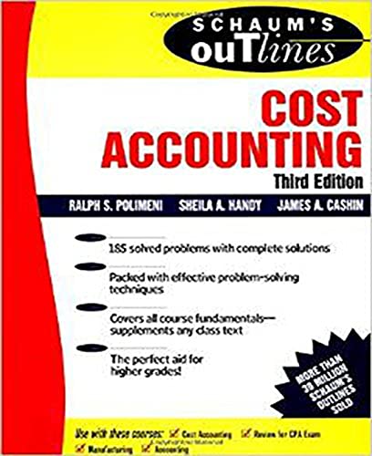 Imagen de archivo de Schaums Outline of Cost Accounting, 3rd, Including 185 Solved Problems a la venta por gwdetroit