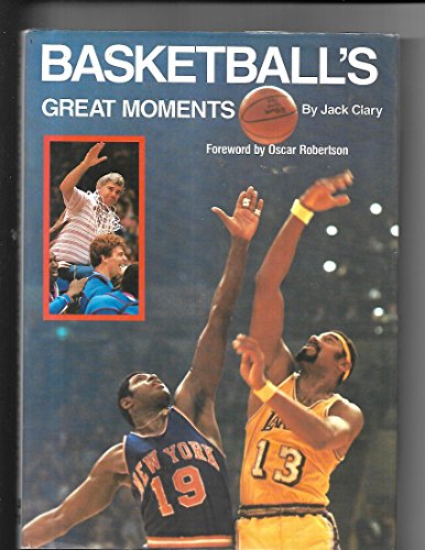 Basketball's Great Moments (9780070111387) by Clary, Jack