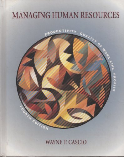 9780070111547: Managing Human Resources: Productivity, Quality of Work Life, Profits