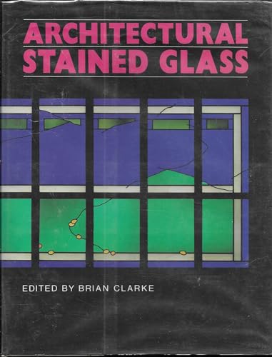 Stock image for Architectural Stained Glass for sale by Chequamegon Books