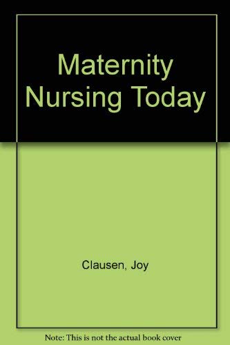 Stock image for Maternity Nursing Today for sale by Better World Books